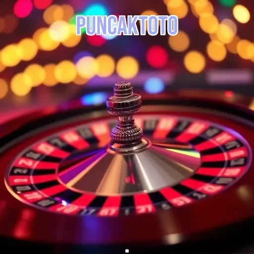 puncaktoto: Keunggulan Permainan Slot yang Tak Boleh Dilewatkan